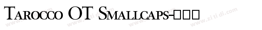 Tarocco OT Smallcaps字体转换